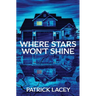 Where Stars Won't Shine