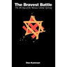 The Bravest Battle: The Twenty-Eight Days of the Warsaw Ghetto Uprising