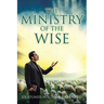The Ministry of The Wise