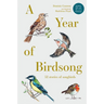 A Year of Birdsong: 52 Stories of Songbirds