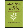 Against the Grain: Poems of Liberation