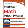 Vermont Comprehensive Assessment Program Test Prep: 6th Grade Math Practice Workbook and Full-length Online Assessments: VTCAP Study Guide