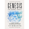 Genesis for Normal People: A Guide to the Most Controversial, Misunderstood, and Abused Book of the Bible (Second Edition w/ Study Guide)