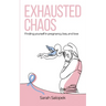 Exhausted Chaos