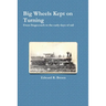 Big Wheels Kept on Turning