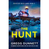 The Hunt: An Absolutely Gripping Thriller That Will Have You Up All Night