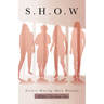 S.H.O.W: Sisters Having Open Wounds