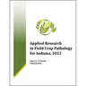 Applied Research in Field Crop Pathology for Indiana, 2022