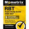 RBT Exam Study Guide 2026-2027 - 3 Full-Length Practice Tests, Secrets Prep Book for the Registered Behavior Technician Certification: [2nd Edition]