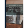 The Peril of the Republic of the United States of America