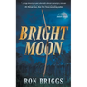 Bright Moon: A Norse Warrior Exploration Series