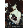 Ascending From Madness