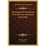 The Gospels Of Nicodemus From The New Testament Apocrypha