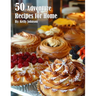 50 French Pastry Recipes for Home