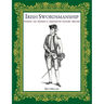 Irish Swordsmanship: Fencing and Dueling in Eighteenth Century Ireland