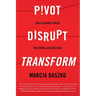 Pivot, Disrupt, Transform