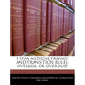 Hipaa Medical Privacy and Transition Rules: Overkill or Overdue?
