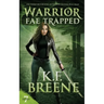 Warrior Fae Trapped