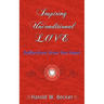 Inspiring Unconditional Love - Reflections from the Heart