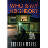 Who Is My Neighbor? (HB): A Tension-Filled Christian Thriller