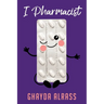 I Pharmacist