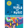 The World of Music: ... and How It Moves Us