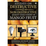 Studies on Destructive and Non-Destructive Quality Evaluations of Mango Fruit