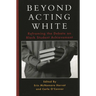 Beyond Acting White: Reframing the Debate on Black Student Achievement