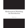 Mathematical Modeling: An Introduction