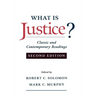 What Is Justice?: Classic and Contemporary Readings
