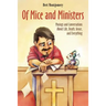 Of Mice and Ministers: Musings and Conversations About Life, Death, Grace, and Everything