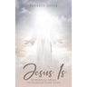 Jesus Is: 30 Spiritual Meals to Increase Your Faith