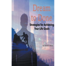 From Dream to Done