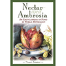 Nectar & Ambrosia: An Encyclopedia of Food in World Mythology