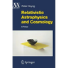 Relativistic Astrophysics and Cosmology: A Primer