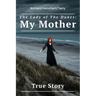 The Lady of the Dunes: My Mother