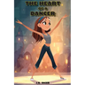 The Heart of a Dancer