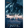 Mercy For A Thug's Heart 2