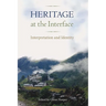 Heritage at the Interface: Interpretation and Identity