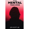 The Mental Take Over