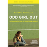 Odd Girl Out: The Hidden Culture of Aggression in Girls