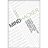 Mindhacker: 60 Tips, Tricks, and Games to Take Your Mind to the Next Level