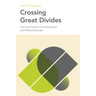 Crossing Great Divides: City and Country in Environmental and Political Disorder