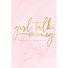 Girl Talk: Money