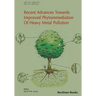 Recent Advances Towards Improved Phytoremediation of Heavy Metal Pollution