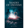 Shades of Destiny: Revelations
