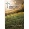 The Traditions of the Black Church and the Preacher