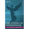 The Buddha of Christendom