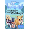 Wonder World Kids: The Riddle of the Wild Dogs