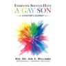 Everyone Should Have a Gay Son: A Pastor's Journey